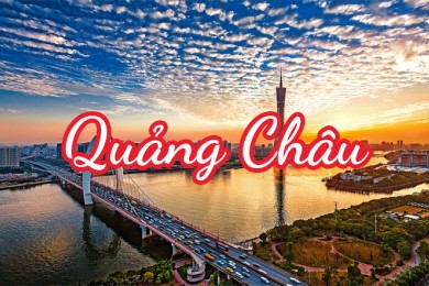 7 Địa Điểm Du Lịch Quảng Châu Trung Quốc Đẹp Say Lòng Người