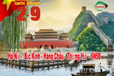 Tour Bắc Kinh - Hàng Châu - Thượng Hải 6 Ngày 5 Đêm 2/9/2024 (Bay Vietnam Airlines)