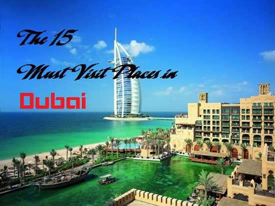 15 địa điểm không nên bỏ qua để có chuyến du lịch Dubai trọn vẹn