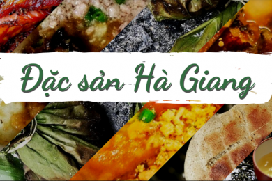 12 món ăn đặc sản Hà Giang hấp dẫn