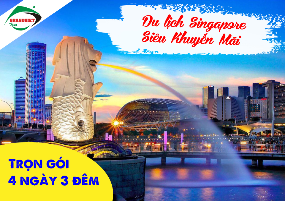 Tour Du Lịch Singapore 4 Ngày 3 Đêm