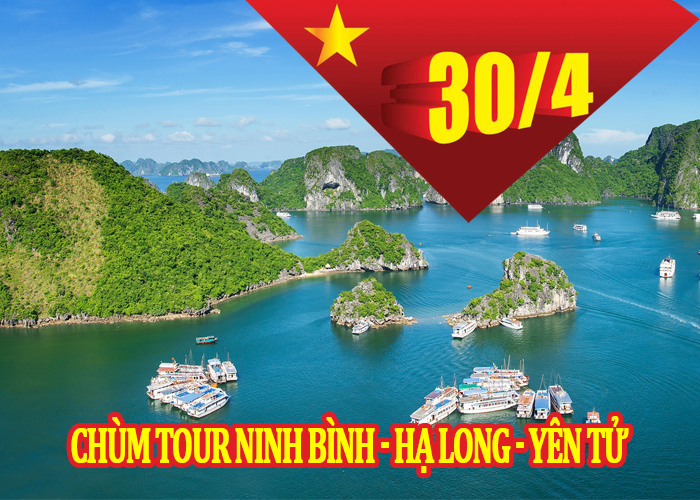 Du Lịch Ninh Binh- Hạ Long- Yên Tử 3 Ngày Dịp Lễ 30/4-1/5