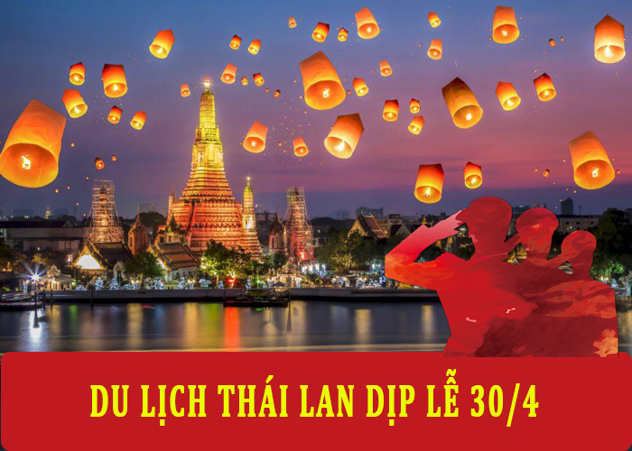 Tour Du Lịch Thái Lan 5 ngày 4 đêm Dịp Lễ 30/4-1/5 từ Hà Nội