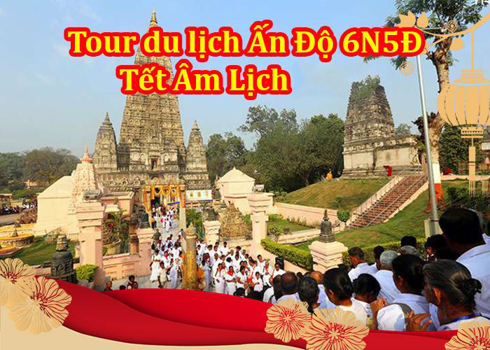 Tour Du Lịch Ấn Độ 6 Ngày 5 Đêm Tết Âm Lịch Từ Hà Nội