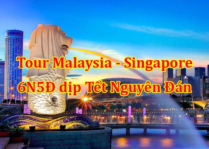 Tour Du Lịch Malaysia - Singapore 6 Ngày 5 Đêm Tết Âm Lịch 2025